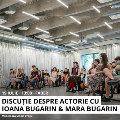 Discuție despre actorie cu Ioana Bugarin și Mara Bugarin – Ceau, Cinema!